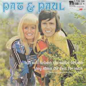 Pat & Paul - Ich Will Leben, Du Willst Leben album flac