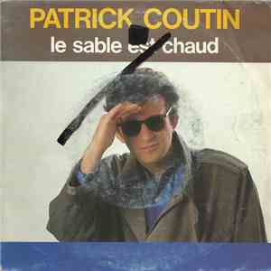Patrick Coutin - Le Sable Est Chaud album flac
