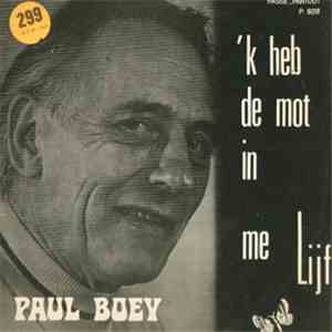 Paul Boey - 'k Heb De Mot In Me Lijf album flac