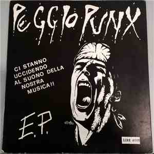 Peggio Punx - Ci Stanno Uccidendo Al Suono Della Nostra Musica !! E.P. album flac