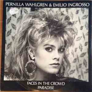 Pernilla Wahlgren & Emilio Ingrosso - Faces In The Crowd / Paradise album flac