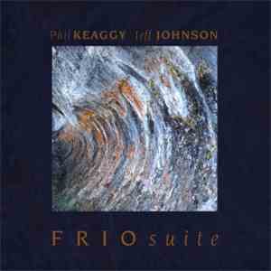 Phil Keaggy, Jeff Johnson - Frio Suite album flac
