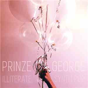 Prinze George - Illiterate Synth Pop album flac
