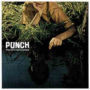 Punch - They Don't Have To Believe album flac