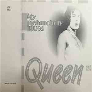 Queen - My Melancholy Blues album flac
