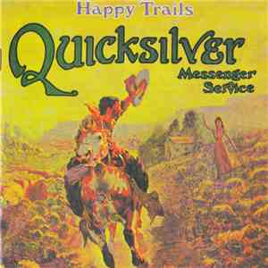 Quicksilver Messenger Service - Happy Trails album flac