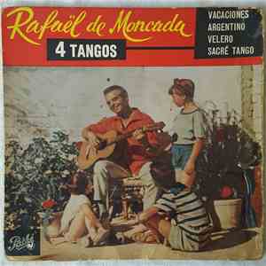 Rafaël De Moncada - 4 Tangos album flac