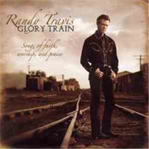 Randy Travis - Glory Train album flac