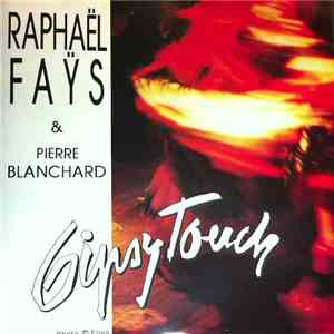 Raphaël Faÿs - Gipsy Touch album flac