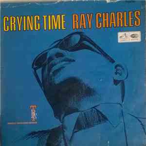 Ray Charles - Crying Time album flac