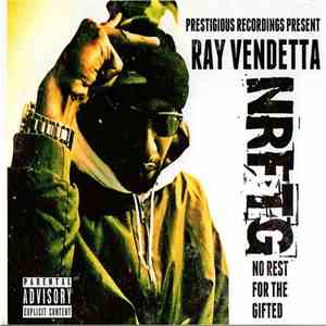 Ray Vendetta - NRFTG (No Rest For The Gifted) album flac