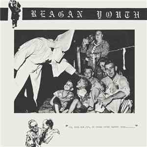 Reagan Youth - Youth Anthems For The New Order album flac
