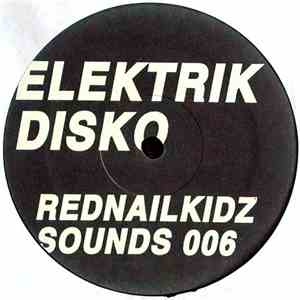 Rednail Kidz - Elektrik Disko album flac