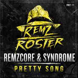 Remzcore & Syndrome  - Pretty Song album flac