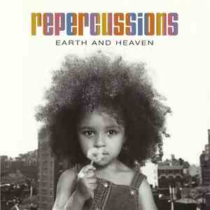 Repercussions - Earth And Heaven album flac