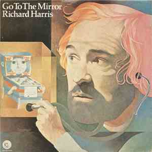 Richard Harris, The London Symphony Orchestra - Go To The Mirror album flac