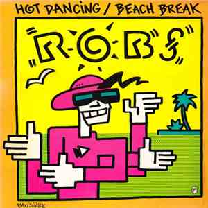Robs - Hot Dancing / Beach Break album flac