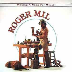 Roger Miller - Making A Name For Myself album flac