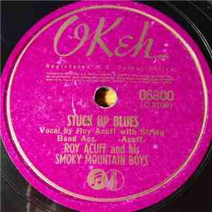 Roy Acuff And His Smoky Mountain Boys - Stuck Up Blues / Lying Woman Blues album flac