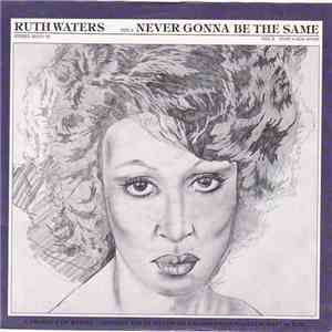 Ruth Waters - Never Gonna Be The Same album flac