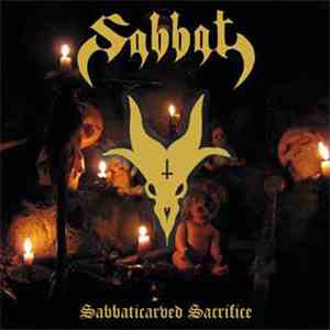 Sabbat - Sabbaticarved Sacrifice album flac