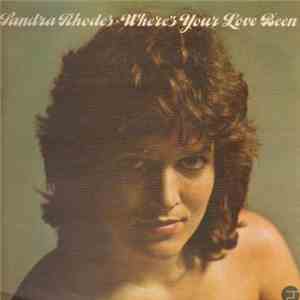 Sandra Rhodes - Where's Your Love Been album flac