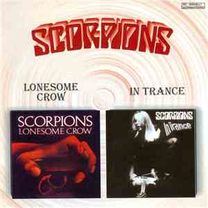 Scorpions - Lonesome Crow / In Trance album flac
