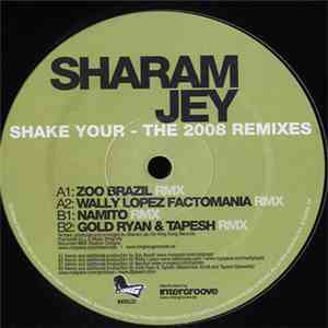Sharam Jey - Classic Editions Vol. 3 - Shake Your - The 2008 Remixes album flac