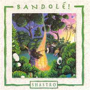 Shastro - Bandole! album flac