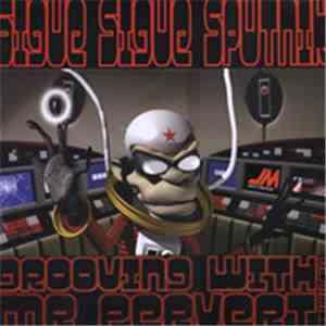 Sigue Sigue Sputnik - Grooving With Mr. Pervert (The Mixes) album flac