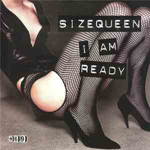 Sizequeen - I Am Ready album flac