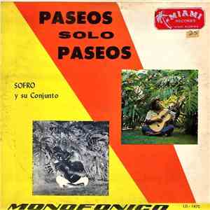 Sofro Y Su Conjunto - Paseos Solo Paseos album flac