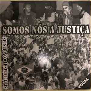 Somos Nós A Justiça - Se Tu Lutas Tu Conquistas album flac