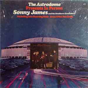 Sonny James And The Southern Gentlemen - The Astrodome Presents Sonny James album flac