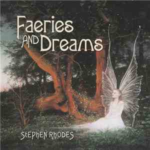 Stephen Rhodes - Faeries And Dreams album flac
