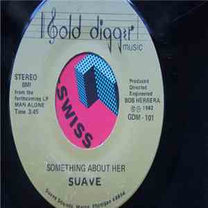 Suave  - Something About Her album flac