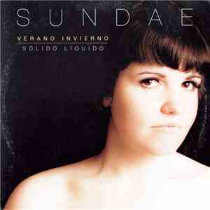 Sundae  - Verano - Invierno / Sólido - Líquido album flac
