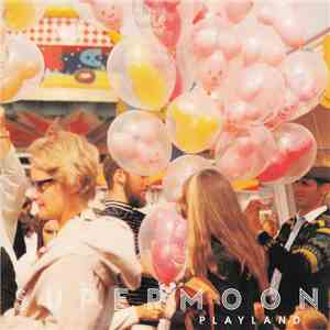 Supermoon - Playland album flac