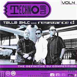 Talla 2XLC And Resistance D - Techno Club Vol.4 album flac