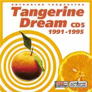 Tangerine Dream - Tangerine Dream CD5 1991-1995 album flac