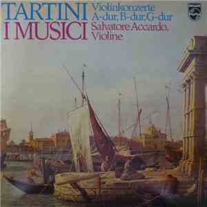 Tartini, Salvatore Accardo, I Musici - Violinkonzerte A-dur, B-dur, G-dur album flac