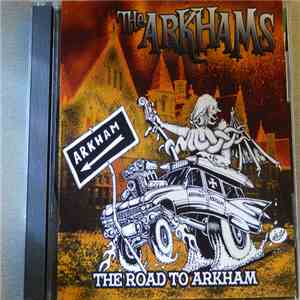 The Arkhams - The Road To Arkham album flac