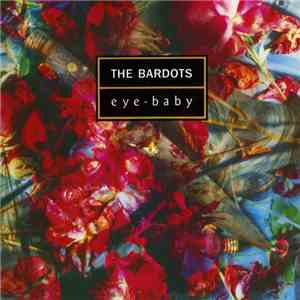 The Bardots - Eye-Baby album flac
