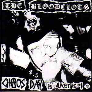 The Bloodclots - Chaos Day Is Almost Here album flac