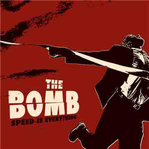 The Bomb  - Speed Is Everything album flac