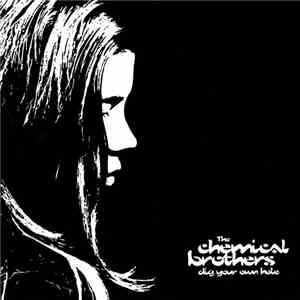 The Chemical Brothers - Dig Your Own Hole album flac