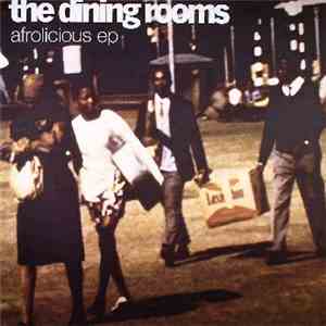 The Dining Rooms - Afrolicious EP album flac