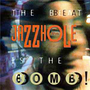 The Jazzhole - The Beat Is The Bomb! album flac
