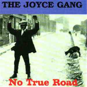 The Joyce Gang - No True Road album flac