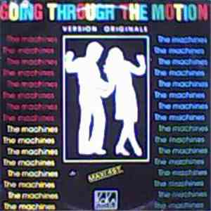 The Machines - Going Through The Motion album flac